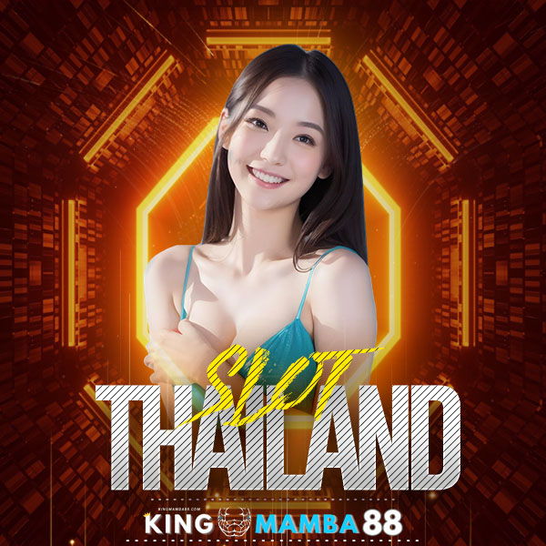 KINGMAMBA88 : Bandar Slot Terpercaya Dan Slot Thailand Resmi Gampang Scatter